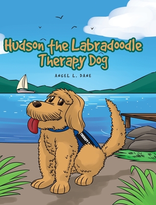 Hudson the Labradoodle Therapy Dog - Angel L. Dane