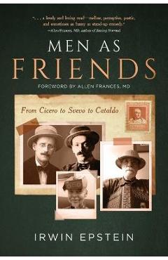Coperta cărții 'Men As Friends: From Cicero to Svevo to Cataldo - Irwin Epstein'