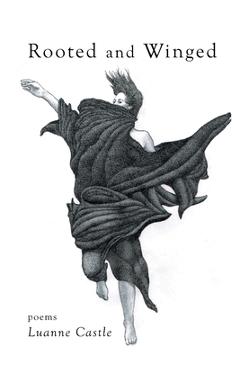 Coperta cărții 'Rooted and Winged - Luanne Castle'