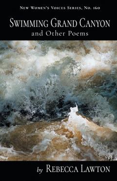 Coperta cărții 'Swimming Grand Canyon and Other Poems - Rebecca Lawton'