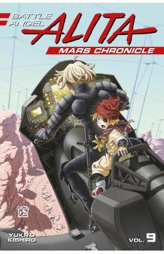 Battle Angel Alita Mars Chronicle 9 - Yukito Kishiro