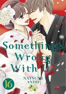 Something's Wrong with Us 16 - Natsumi Ando
