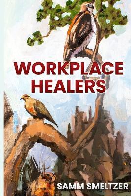Workplace Healers - Samm Smeltzer