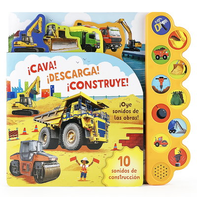 ¡Cava! ¡Descarga! ¡Construye! / Dig It! Dump It! Build It! (Spanish Edition) - Parragon Books