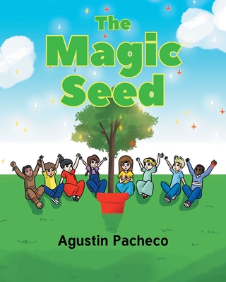 Coperta cărții 'The Magic Seed - Augustin Pacheco'