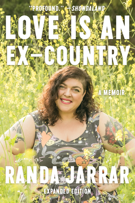 Love Is an Ex-Country: A Memoir - Randa Jarrar