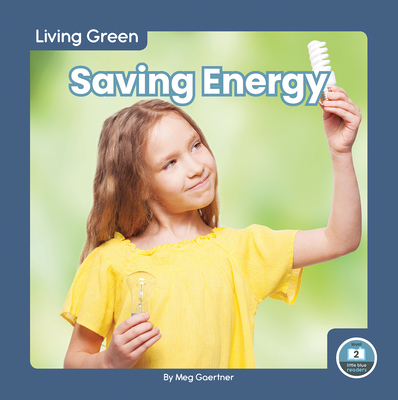 Saving Energy - Meg Gaertner