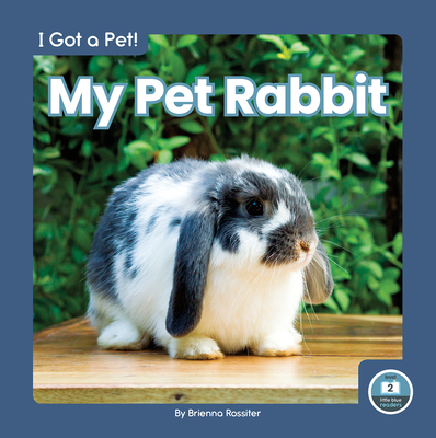 My Pet Rabbit - Brienna Rossiter
