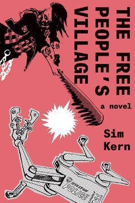 The Free People's Village - Sim Kern