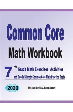 Coperta cărții 'Common Core Math Workbook: 7th Grade Math Exercises, Activities, and Two Full-Length Common Core Math Practice Tests -'