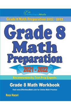 Coperta cărții 'Grade 8 Math Preparation: Grade 8 Math Workbook - Reza Nazari'
