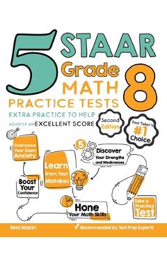 Coperta cărții '5 STAAR Grade 8 Math Practice Tests: Extra Practice to Help Achieve an Excellent Score - Reza Nazari'