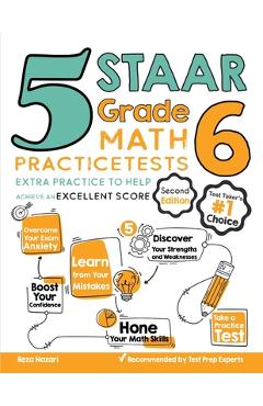 Coperta cărții '5 STAAR Grade 6 Math Practice Tests: Extra Practice to Help Achieve an Excellent Score - Reza Nazari'