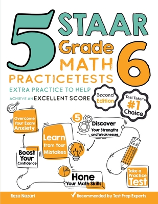 Coperta cărții '5 STAAR Grade 6 Math Practice Tests: Extra Practice to Help Achieve an Excellent Score - Reza Nazari'