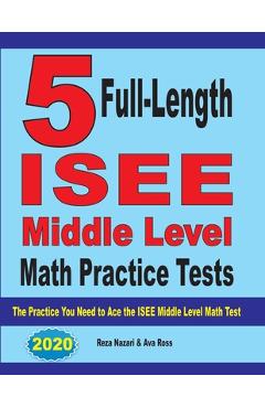 Coperta cărții '5 Full-Length ISEE Middle Level Math Practice Tests: The Practice You Need to Ace the ISEE Middle Level Math Test -'