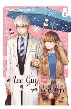 The Ice Guy and the Cool Girl 02 - Miyuki Tonogaya
