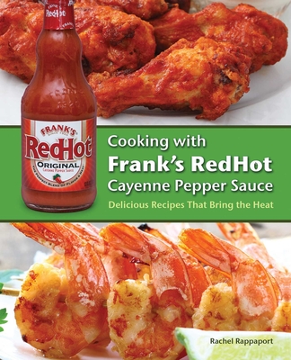 Cooking with Frank's Red Hot Cayenne Pepper Sauce - Rachel Rappaport