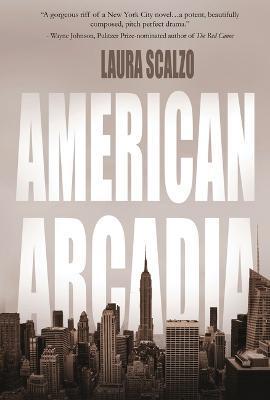 American Arcadia - Laura Scalzo