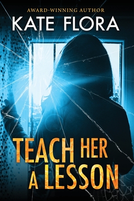 Teach Her a Lesson - Kate Flora