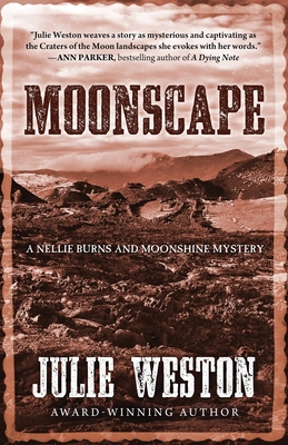 Moonscape: A Nellie Burns and Moonshine Mystery - Julie Weston