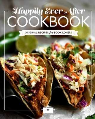 Happily Ever After Cookbook - Skye Warren