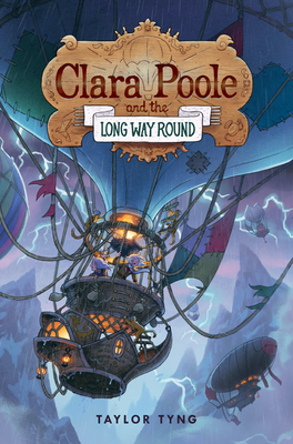 Clara Poole and the Long Way Round - Taylor Tyng