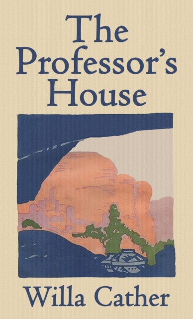 The Professor's House - Willa Cather