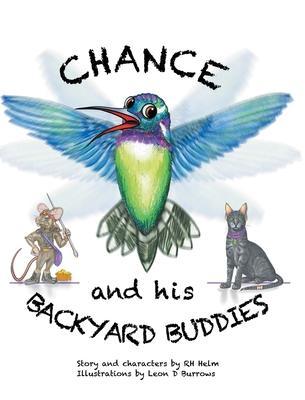 Chance and His Backyard Buddies - Rh Helm