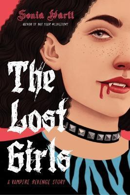 The Lost Girls: A Vampire Revenge Story - Sonia Hartl