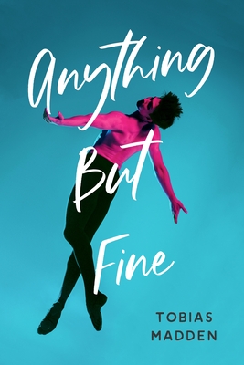Anything But Fine - Tobias Madden