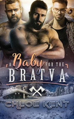 A Baby for the Bratva - Chloe Kent