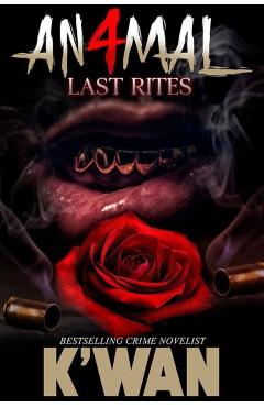 Animal 4: Last Rites - K'wan