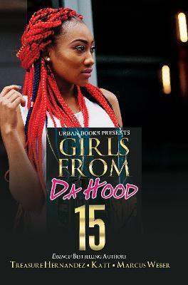 Girls from Da Hood 15 - Treasure Hernandez