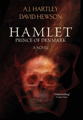 Hamlet, Prince of Denmark - A. J. Hartley