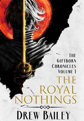 The Royal Nothings - Drew Bailey