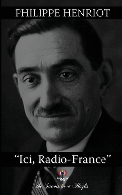 Ici, Radio-France - Philippe Henriot