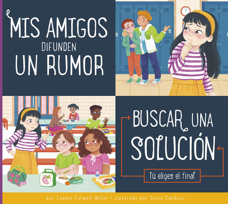 MIS Amigos Difunden Un Rumor: Buscar Una Solución - Connie Colwell Miller