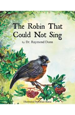 Coperta cărții 'The Robin That Could Not Sing - Raymond Dunn'