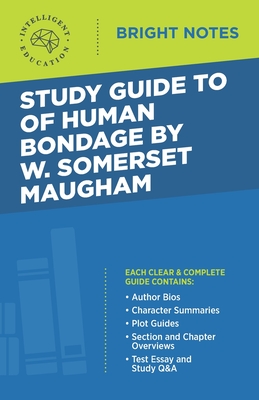 Study Guide to Of Human Bondage by W Somerset Maugham - Intelligent Education