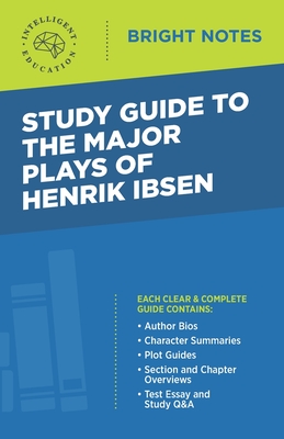 Study Guide to the Major Plays of Henrik Ibsen - Intelligent Education