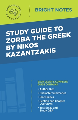 Study Guide to Zorba the Greek by Nikos Kazantzakis - Intelligent Education