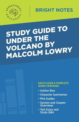 Study Guide to Under the Volcano by Malcolm Lowry - Intelligent Education