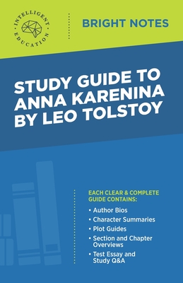 Study Guide to Anna Karenina by Leo Tolstoy - Intelligent Education