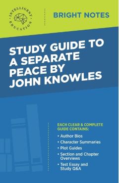 Study Guide to A Separate Peace by John Knowles - Intelligent Education