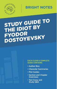 Study Guide to The Idiot by Fyodor Dostoyevsky - Intelligent Education