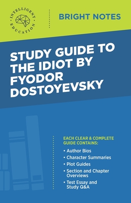 Study Guide to The Idiot by Fyodor Dostoyevsky - Intelligent Education