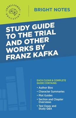 Study Guide to The Trial and Other Works by Franz Kafka - Intelligent Education