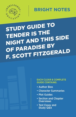 Study Guide to Tender Is the Night and This Side of Paradise by F. Scott Fitzgerald - Intelligent Education