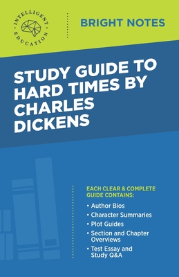 Study Guide to Hard Times by Charles Dickens - Intelligent Education