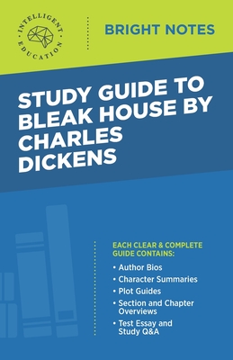 Study Guide to Bleak House by Charles Dickens - Intelligent Education